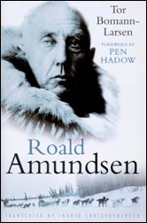 Tor Bomann-Larsen - Roald Amundsen