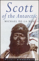 Michael De-La-Noy: Scott of the Antarctic