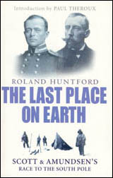 Roland Huntford: The last place on earth
