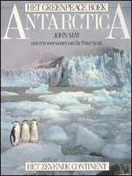 John May, Het Greenpeace boek. Antarctica, het zevende continent