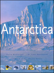Antarctica and the Arctic. The complete encyclopedia