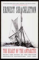 Ernest Shackleton - The heart of the Antarctic